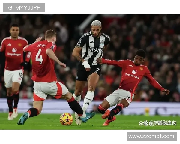 纽卡斯尔主场迎战曼联两队争夺英超关键三分之战